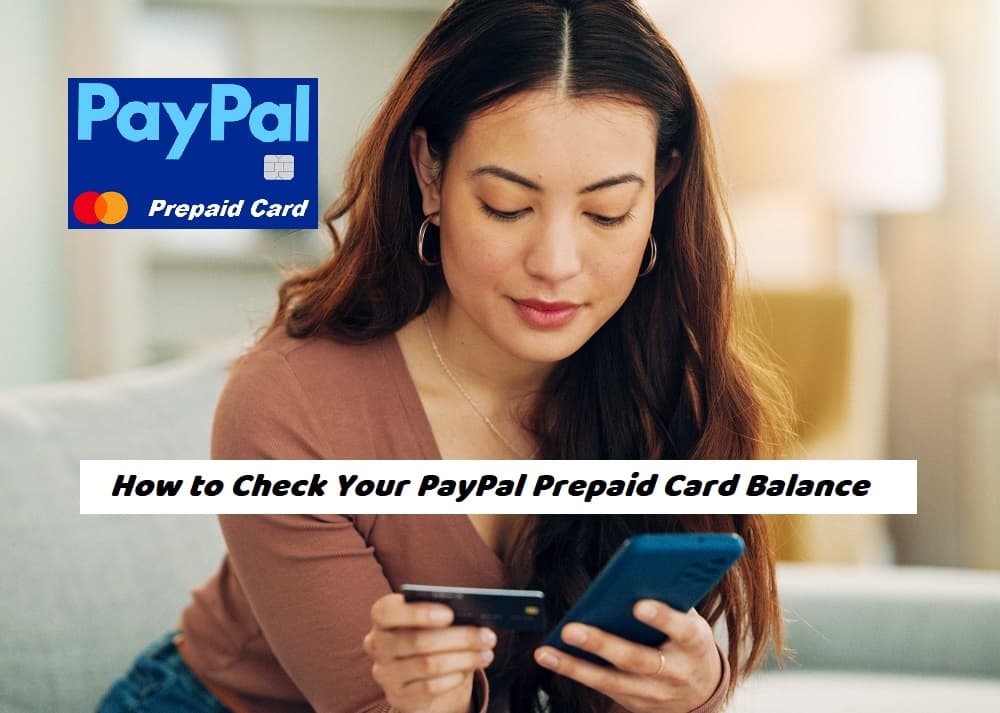 How to Check Your PayPal Prepaid Card Balance – Fast & Easy